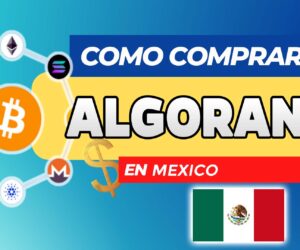 Cómo Comprar Algorand (ALGO) en México