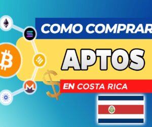 Cómo Comprar Aptos (APT) en Costa Rica