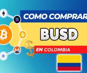 Cómo Comprar BUSD (Binance USD) en Colombia