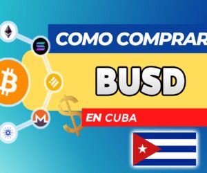 Cómo Comprar BUSD (Binance USD) en Cuba