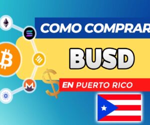Cómo Comprar BUSD (Binance USD) en Puerto Rico