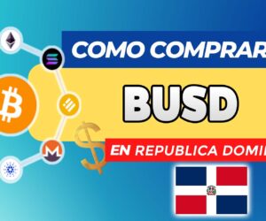 Cómo Comprar BUSD (Binance USD) en República Dominicana