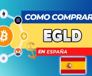 Cómo Comprar EGLD (MultiversX) en España
