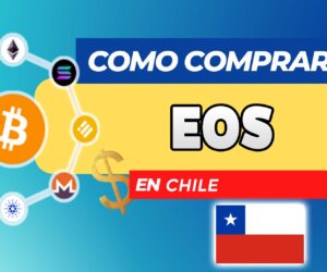 Cómo Comprar EOS (EOS) en Chile