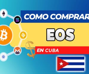 Cómo Comprar EOS (EOS) en Cuba