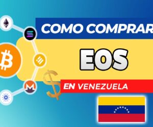 Cómo Comprar EOS (EOS) en Venezuela
