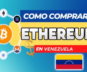 Cómo Comprar Ethereum (ETH) en Perú
