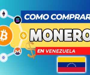 Cómo Comprar Monero (XMR) en Venezuela