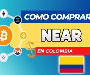 Cómo Comprar NEAR (NEAR Protocol) en Colombia