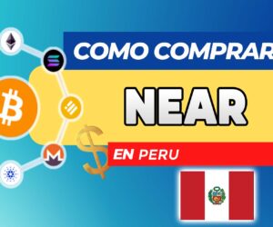 Cómo Comprar NEAR (NEAR Protocol) en Perú