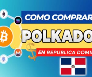Cómo Comprar Polkadot (DOT) en República Dominicana
