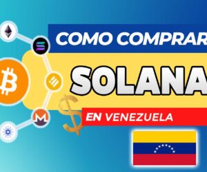 Cómo Comprar Solana (SOL) en Bolivia