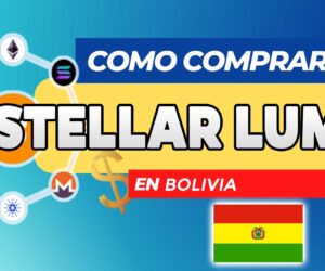 Cómo Comprar Stellar Lumens (XLM) en Bolivia