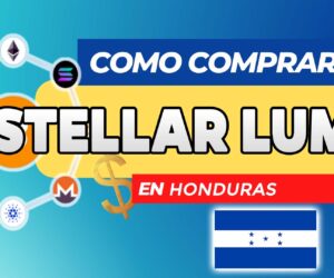 Cómo Comprar Stellar Lumens (XLM) en Honduras