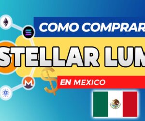 Cómo Comprar Stellar Lumens (XLM) en México