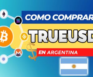 Cómo Comprar TrueUSD (TUSD) en Argentina