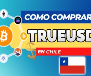 Cómo Comprar TrueUSD (TUSD) en Chile