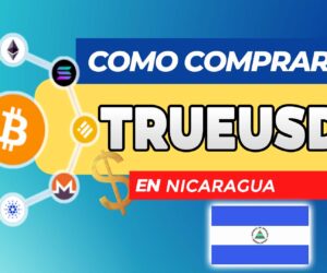 Cómo Comprar TrueUSD (TUSD) en Nicaragua