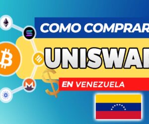 Cómo Comprar Uniswap (UNI) en Venezuela