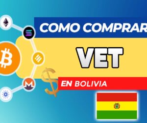 Cómo Comprar VET (VeChain) en Bolivia