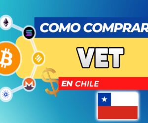 Cómo Comprar VET (VeChain) en Chile
