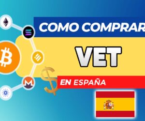 Cómo Comprar VET (VeChain) en España